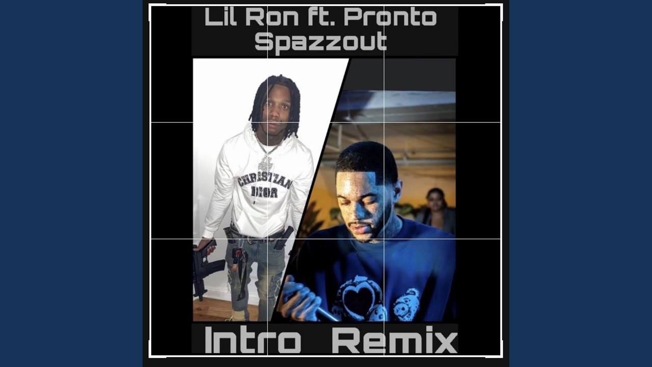 Intro (feat. Pronto Spazzout) (Remix)