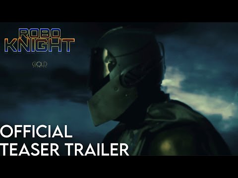 ROBO-KNIGHT - Official Teaser Trailer (HD)
