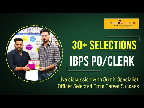 Live discussion with Sumit Specialist Officer Selected from Career Success, IBPS Clerk/Po Result Out