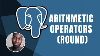 PostgreSQL: Arithmetic Operators (ROUND) | Course | 2019