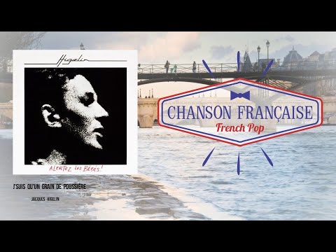 Jacques Higelin - J'suis qu'un grain de poussière