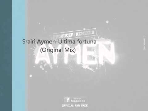 Srairi Aymen-Ultima fortuna (Original Mix)