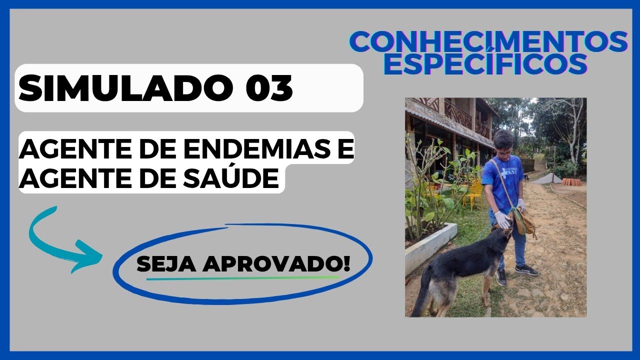 SIMULADO: Conhecimentos Específicos Para Agente de Combate Às Endemias e Agente de Saúde l Ace e Acs