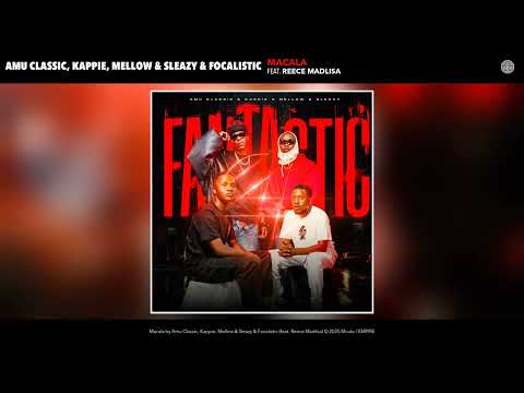 Amu Classic, Kappie, Mellow & Sleazy & Focalistic - Macala (Official Audio) (feat. Reece Madlisa)