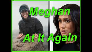 Meghan At It Again