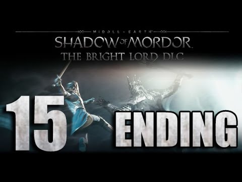 Shadow of Mordor: The Bright Lord DLC Walkthrough HD - Ending: Sauron vs. Celibrimor - Part 15