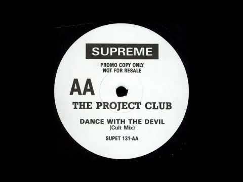 THE PROJECT CLUB - DANCE WITH THE DEVIL (CULT MIX)  1988