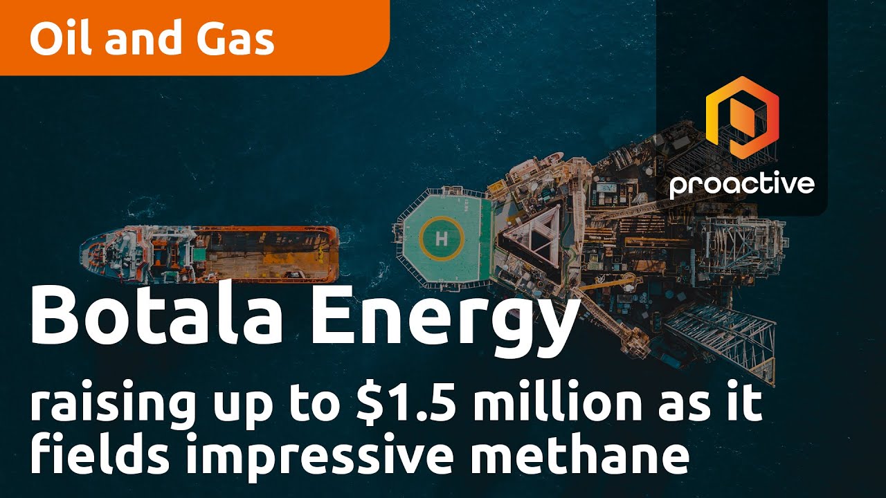 Botala Energy raising up to $1.5 million as it fields impressive methane results