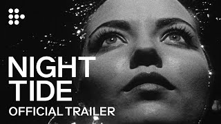 NIGHT TIDE (1961) | Official Trailer | MUBI Curated by Hedi Slimane