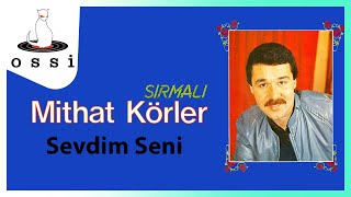 Mithat Körler / Sevdim Seni