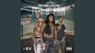 Feel No Pain (feat. Fat Trel & P Wild)