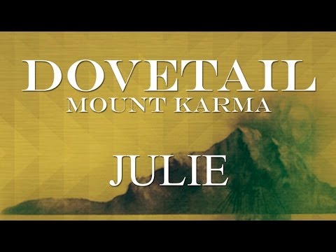 Dovetail - Julie (Official Audio)