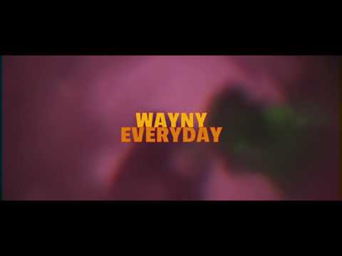 WAYNY - Everyday (Clip Officiel)