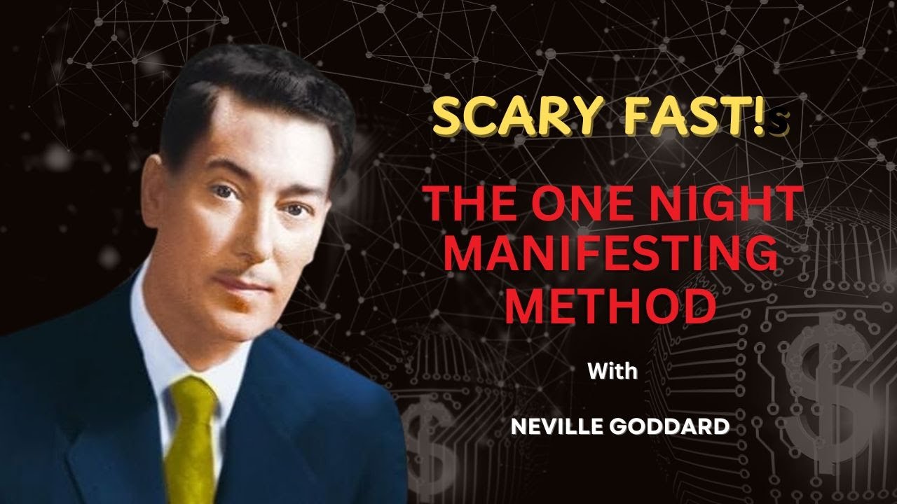 The One Night Manifesting Method with Neville Goddard Law of Assumption