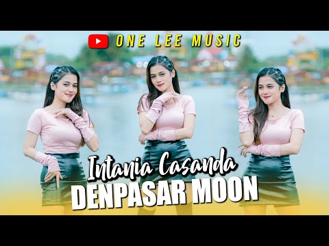 Intania Casanda - Denpasar Moon (Cover - DJ Remix)