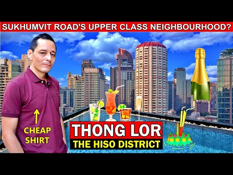 ✅THONG LOR: distrito HISO de Bangkok | Guia de vida na área local | Aluguel de condomínios | Vida noturna e muito mais
