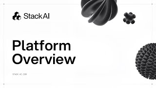 StackAI Academy #1 — Platform Overview