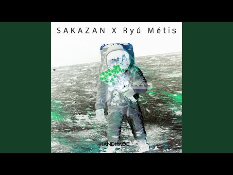 SAKAZAN, Ryú Métis, Natalie Major - Miss Me Now