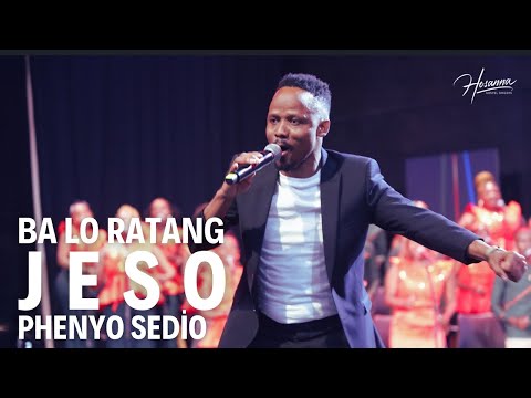 Ba Lo Ratang Jeso (Live) - Hosanna Gospel Singers feat. Phenyo Sedio