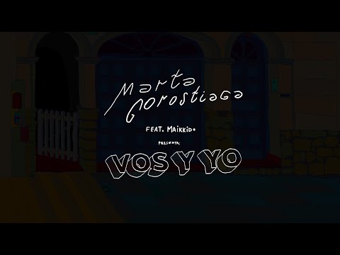 Marta Gorostiaga - Vos & Yo (feat. Maikidd)