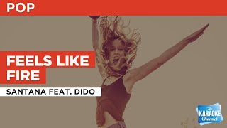 Feels Like Fire : Santana feat. Dido | Karaoke with Lyrics