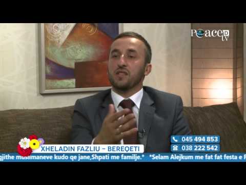 Shoqata "Bereqeti" - Xheladin Fazliu - [ Peace TV ]