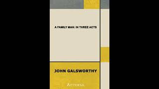 A Family Man : in three acts