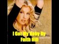 I Got My Baby By Faith Hill *Lyrics in description* - Erika Hall I Got My Baby By Faith Hill *Lyrics in description*