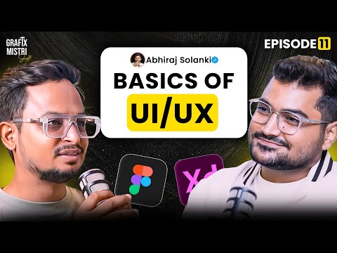 The Ultimate UI/UX Design Kickstart Podcast | Ft.@Abhi.designs | Ep-11 | Grafix Mistri Show| हिन्दी