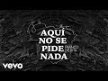 Franco de Vita - Aquí No Se Pide Nada (Official Lyric Video)