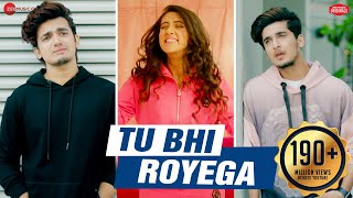 Tu Bhi Royega - Bhavin Sameeksha Vishal  Jyotica T