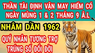 Download the video "THẦN TÀI ĐỊNH VẬN MAY - NGÀY MÙNG 1 & 2 THÁNG 9 Â.L NHÂM DẦN 1962 HƯỞNG LỘC TRÚNG SỐ"