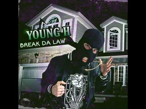 Young H - Break Da Law (Prod. J Da Unknown x Young H)