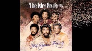 The Isley Brothers - It&#39;s Your Thing