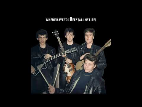 Where Have You Been All My Life - The Beatles