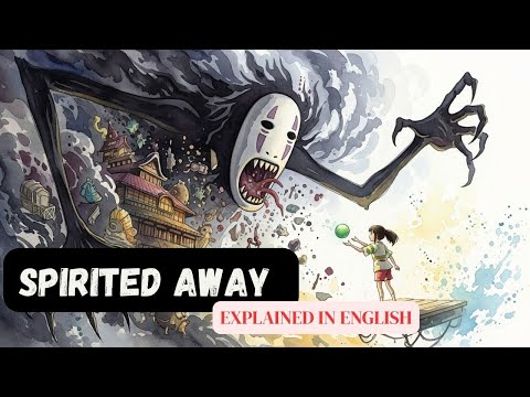 Spirited Away (2001) Movie Explained in English | Full Story & Hidden Meanings