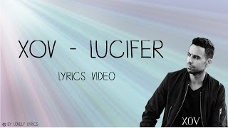 XOV - Lucifer (Lyrics Video)