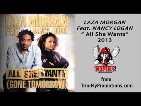 Laza Morgan feat Nancy Logan - All She Wants (Gone Tomorrow)