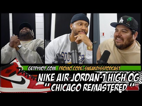 ARE JORDAN 1 CHICAGO THE PERFECT SNEAKER? - EPISODE 238