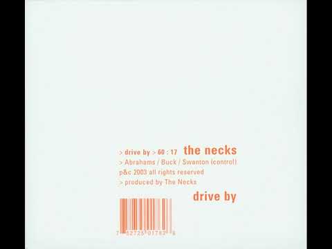 The Necks – Drive By