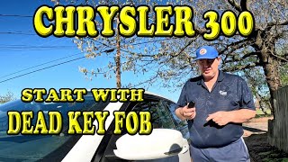 Chrysler 300  How to Start with a Dead Key Fob