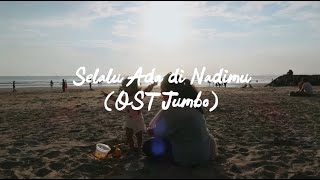 Download lagu Selalu Ada di Nadimu (Original Soundtrack From “JUMBO') cover by Sheila Anandara mp3