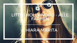 Little Hollywood - Alle Farben ft. Janieck (Chiara Marita Cover)