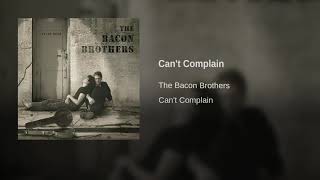 The Bacon Brothers - Can&#39;t Complain