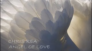 CHRIS REA - ANGEL OF LOVE [ audio ]