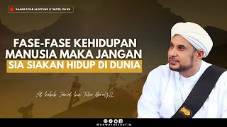 Download lagu 4 FASE KEHIDUPAN MANUSIA MAKA GUNAKANLAH DI DUNIA SEBAIK BAIKNYA | HABIB JAMAL BIN TOHA BA'AGIL mp3