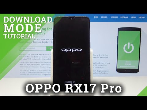 How to Open & Use the Download Mode on OPPO RX17 Pro - Boot OPPO Download Mode