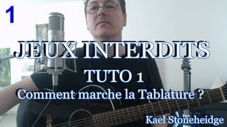 Guitare Dy©butant - Jeux Interdits 1 - Tuto 1/14 - La Tablature Comment y§a marche ? - Forbidden Games