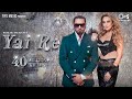 Yai Re Yo Yo Honey Singh Iulia Vantur Mihir Gulati Honey Singh Remake Songs Party Song