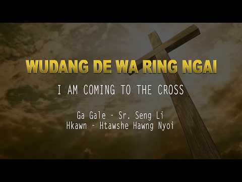 NO. 59 WUDANG DE NGAI WA RING NGAI - I am coming to the cross